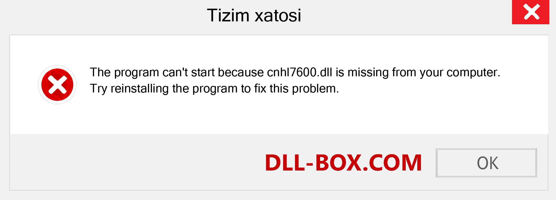 cnhl7600.dll fayli yo'qolganmi?. Windows 7, 8, 10 uchun yuklab olish - Windowsda cnhl7600 dll etishmayotgan xatoni tuzating, rasmlar, rasmlar